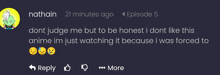 nathan says dont judge me but to be honest i dont like this anime