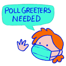 poll greeters needed mask wear a mask election day election2020