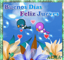a greeting card that says buenos dias feliz jueves on it