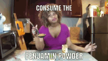 Consume The Benjamin Powder GIF - Consume The Benjamin Powder GIFs