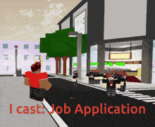 a video game scene with the words " i cast job application " on the bottom