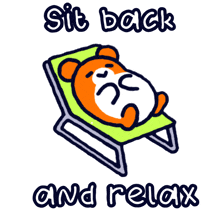 a cartoon of a hamster laying in a chair with the words sit back and relax above it