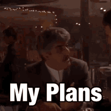 Goodfellas My Plans GIF - Goodfellas My Plans 2020 GIFs