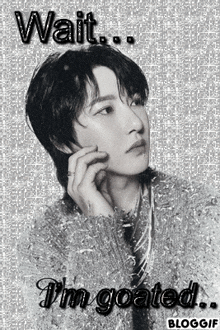 a black and white photo of a man with the words wait i 'm goated below him