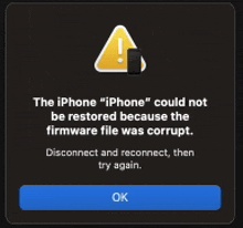 the iphone " iphone " could not be restored because the firmware file was corrupt. disconnect and reconnect then try again.