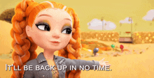 a doll with red hair says it 'll be back up in no time ..