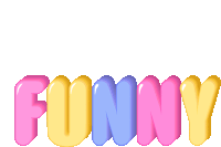 the word funny is written in pink yellow and blue letters