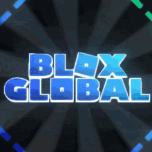 Blox Global GIF - Blox Global GIFs