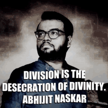 Division Is The Desecration Of Divinity Abhijit Naskar GIF - Division Is The Desecration Of Divinity Abhijit Naskar Naskar GIFs