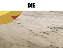 a picture of a yellow smiley face with the word die above it