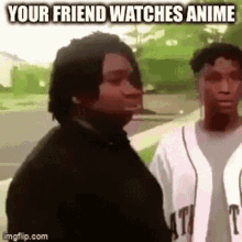 Anime Anime Watcher GIF - Anime Anime Watcher Friend Watches Anime GIFs