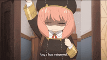 a girl with pink hair is standing in a doorway with the words anya has returned below her