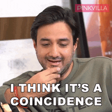 I Think It'S A Coincidence Siddharth Anand GIF - I Think It'S A Coincidence Siddharth Anand Pinkvilla GIFs