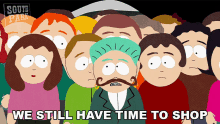We Still Have Time To Shop South Park GIF - We Still Have Time To Shop South Park A Very Crappy Christmas GIFs