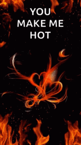 Hot You Make Me Hot GIF - Hot You Make Me Hot GIFs