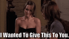 One Tree Hill Quinn James GIF - One Tree Hill Quinn James I Wanted To Give This To You GIFs