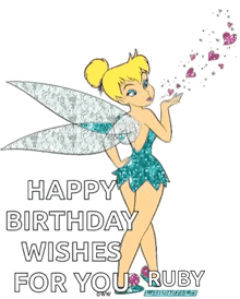 tinkerbell is blowing hearts out of her hand and says happy birthday wishes for you ruby
