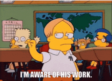 I’m Aware Of His Work Simpsons GIF - I’m Aware Of His Work Simpsons Martin Prince GIFs