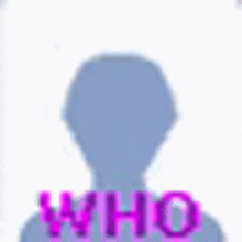 a silhouette of a person with the word who written in red letters .