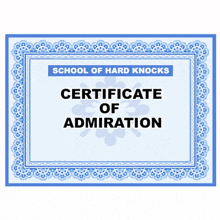 a certificate of admiration from school of hard knocks for getting through a very crappy day