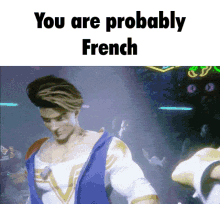 French You Are Probably GIF - French You Are Probably Probably GIFs