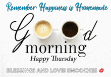 a poster that says good morning happy thursday with two cups of coffee