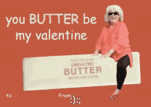 v day cards valentines day you butter be my valentine unsalted butter