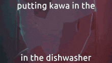 Megathrust Kawa GIF - Megathrust Kawa Dishwasher GIFs