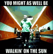 Smash Mouth Walkin On The Sun GIF - Smash Mouth Walkin On The Sun You Might As Well Be GIFs