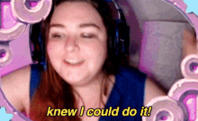 Liz Mac Knew I Could Do It GIF - Liz Mac Knew I Could Do It Get Me Out GIFs
