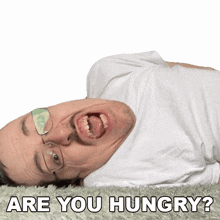 are you hungry ricky berwick do you need food do you want to have some snacks is your stomach growling