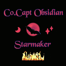 a poster for co.capt obsidian starmaker