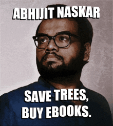 Save Trees Buy Ebooks Abhijit Naskar GIF - Save Trees Buy Ebooks Abhijit Naskar Naskar GIFs