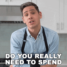 Do You Really Need To Spend A Lot Of Money Brian Lagerstrom GIF - Do You Really Need To Spend A Lot Of Money Brian Lagerstrom Are You Really Required To Spend That Much Money GIFs