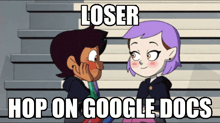a picture of two cartoon characters with the words loser hop on google docs