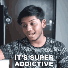 Its Super Addictive Anubhavroy GIF - Its Super Addictive Anubhavroy Addicted GIFs