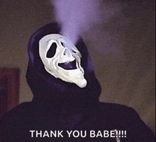 a person wearing a ghost face mask is smoking a cigarette and says `` thank you babe '' .