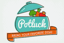 Potluck: Bring Your Favorite Dish GIF - Potluck Favorite Dish Bring A Dish GIFs