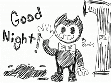 a drawing of bendy saying good night