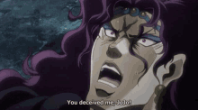 You Deceived Me Jojo Jojo GIF