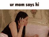 Ur Mom Says Hi Doing Your Mom GIF