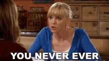 You Never Ever Have My Back Christy GIF - You Never Ever Have My Back Christy Anna Faris GIFs