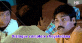 a man with a mustache is talking to another man with the words dialogue complete cheyaledana written below him