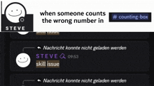 a screenshot of a conversation between steve and skill issue with the words when someone counts the wrong number in
