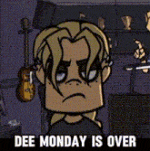 Dee Dee Monday GIF - Dee Dee Monday Monday GIFs