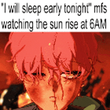 a picture of a boy with red hair and a caption that says i will sleep early tonight