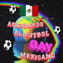 a poster that says ' aficionado al futbol gay mexicano '