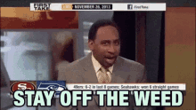 Stephen A Smith Stay Off Weed GIF