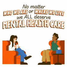 no matter who we are where we live we all deserve mental health care self care
