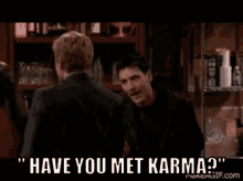Have You Met Ted Karma GIF - Have You Met Ted Karma Have You Met Karma GIFs